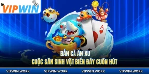 Bắn Cá Ăn Xu - Cuộc Săn Sinh Vật Biển Đầy Cuốn Hút