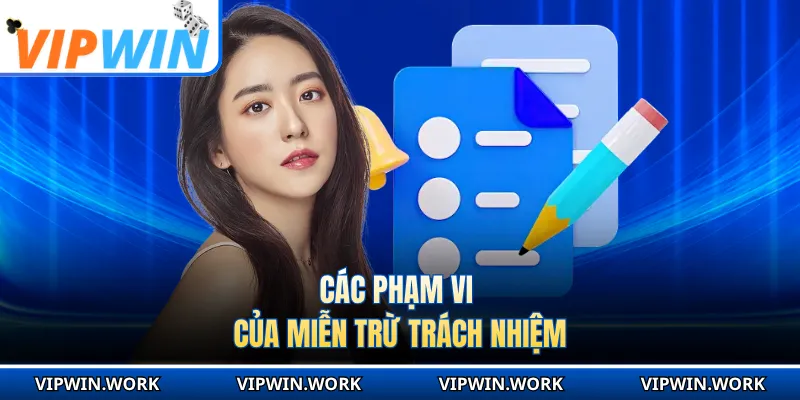 Các phạm vi của miễn trừ trách nhiệm