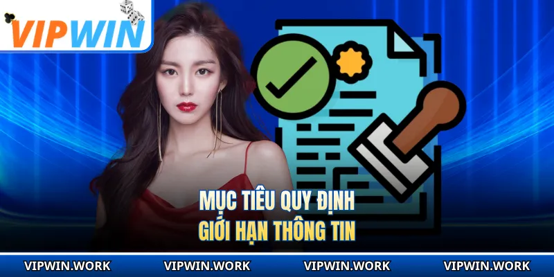 Mục tiêu quy định giới hạn thông tin