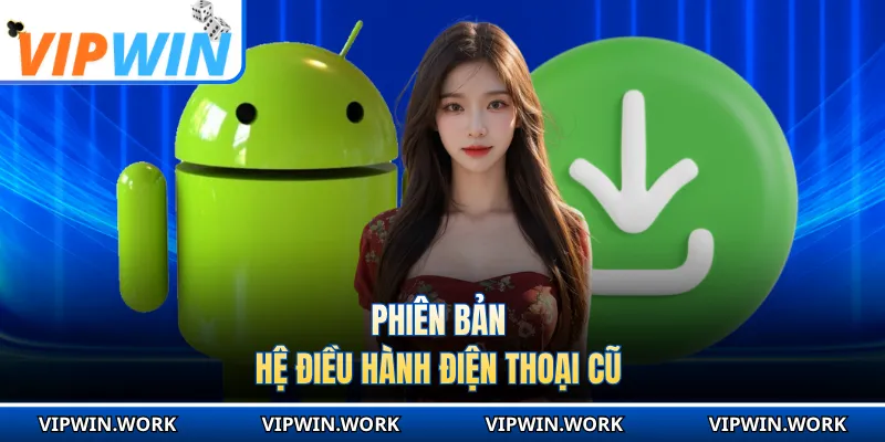 Phiên bản hệ điều hành điện thoại cũ
