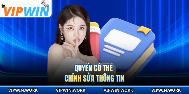 Quyền có thể chỉnh sửa thông tin