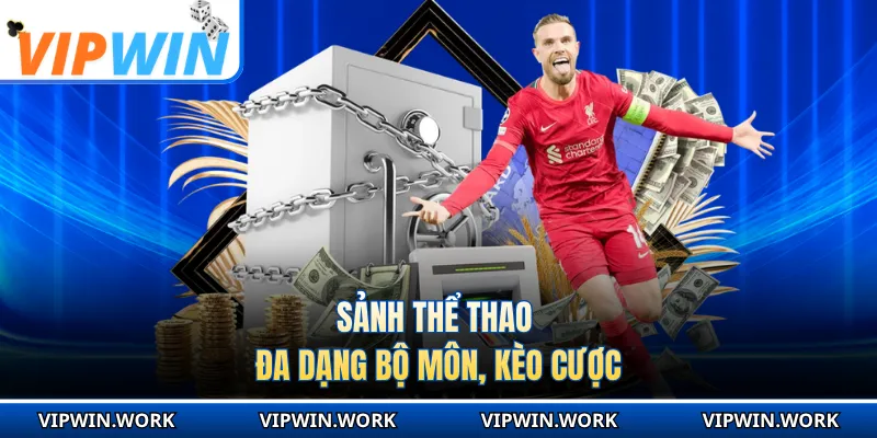 Sảnh thể thao đa dạng bộ môn, kèo cược