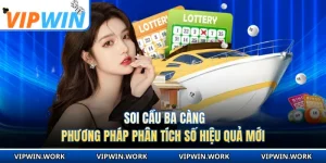 Soi Cầu Ba Càng - Phương Pháp Phân Tích Số Hiệu Quả Mới