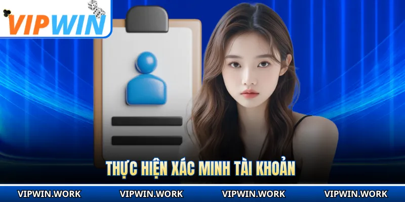 Thực hiện xác minh tài khoản
