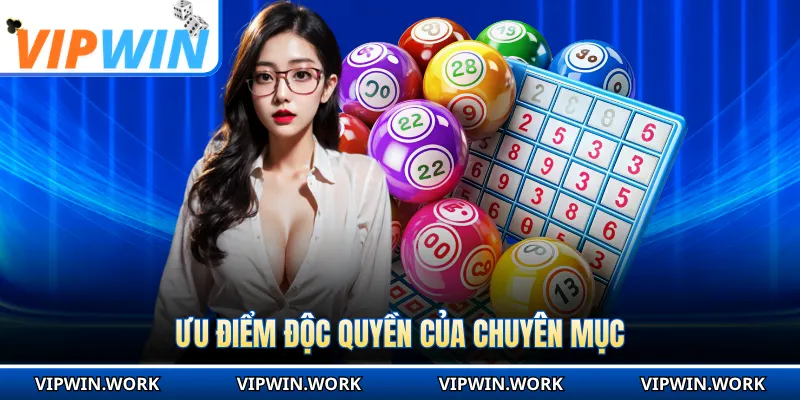Ưu điểm độc quyền của chuyên mục